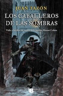 CABALLEROS DE LAS SOMBRAS, LOS