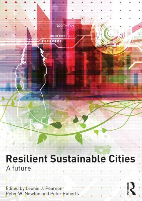 RESILIENT SUSTAINABLE CITIES. A FUTURE