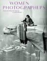 WOMEN PHOTOGRAPHERS. FROM JULIA MARGARET CAMERON TO CINDY SHERMAN. 