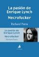 PASIÓN DE ENRIQUE LYNCH. NECROFUCKER, LA