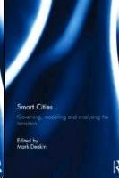 SMART CITIES. GOVERNING, MODELLING AND ANALYSING THE TRANSITION