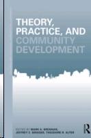 THEORY, PRACTICE, AND COMMUNITY DEVELOPMENT