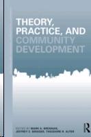 THEORY, PRACTICE, AND COMMUNITY DEVELOPMENT