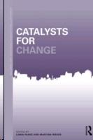 CATALYSTS FOR CHANGE.21ST CENTURY PHILANTROPY AND COMMUNITY DEVELOPMENT