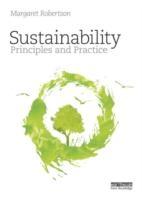SUSTAINABILITY PRINCIPLES AND PRACTICE. 