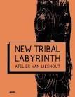 ATELIER VAN LIESHOUT: NEW TRIBAL LABYRINTH.. 