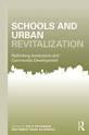 SCHOOLS AND URBAN REVITALIZATION. RETHINKING INSTITUTIONS AND COMMUNITY DEVELOPMENT. 
