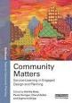 COMMUNITY MATTERS: SERVICE- LEARNING IN ENGAGED DESIGN AND PLANNING