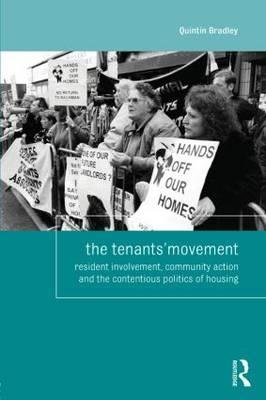 TENANT'S MOVEMENT. RESIDENT INVOLVEMENT, CUMMUNITY ACTION AND THE CONTENTIOUS POLITICS OF HOUSING