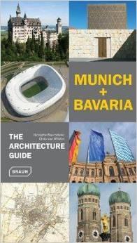MUNICH+ BAVARIA. THE ARCHITECTURE GUIDE. 