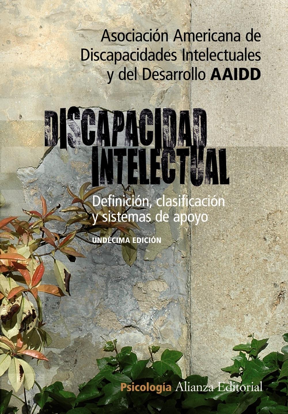 DISCAPACIDAD INTELECTUAL. DEFINICION, CLASIFICACION Y SISTEMAS DE APOYO