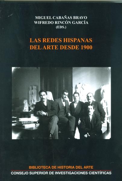 REDES HISPANAS DEL ARTE DESDE 1900, LAS. 