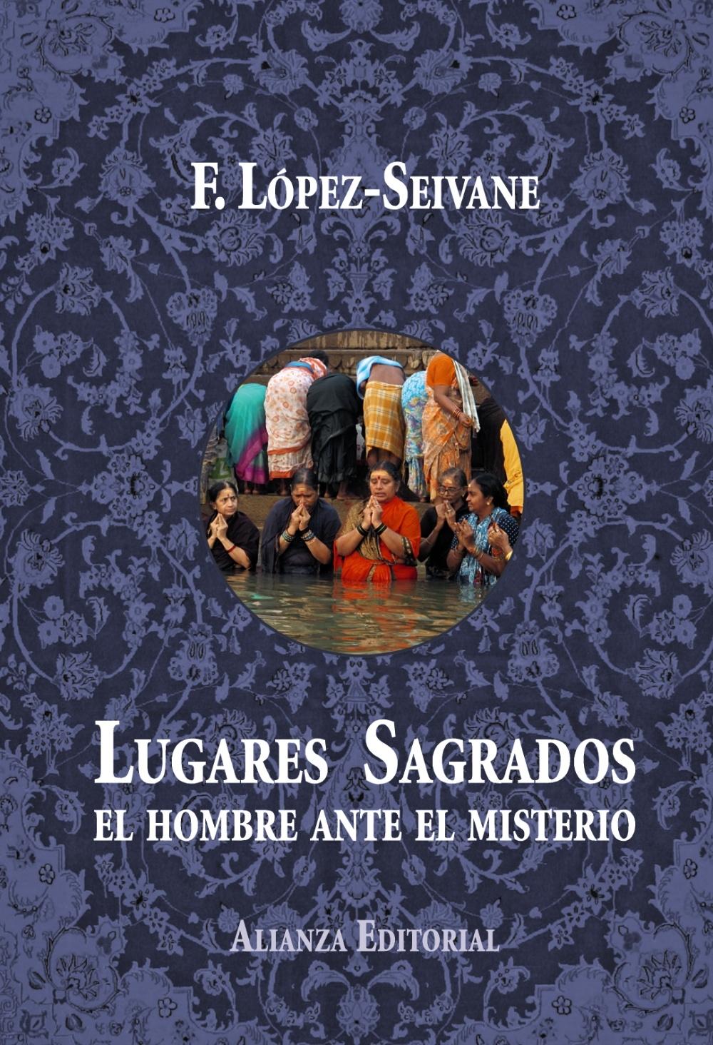 LUGARES SAGRADOS "EL HOMBRE ANTE EL MISTERIO".