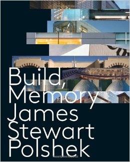 POLSHEK: JAMES STEWART POLSHEK. BUILD, MEMORY