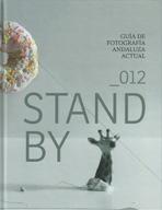 STAND BY: GUIA DE FOTOGRAFIA ANDALUZA ACTUAL 2012