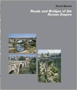 ROADS AND BRIDGES OF THE ROMAN EMPIRE