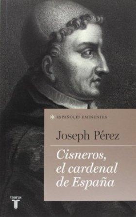 CISNEROS EL CARDENAL DE ESPAÑA