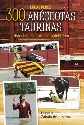 300 ANECDOTAS TAURINAS. 