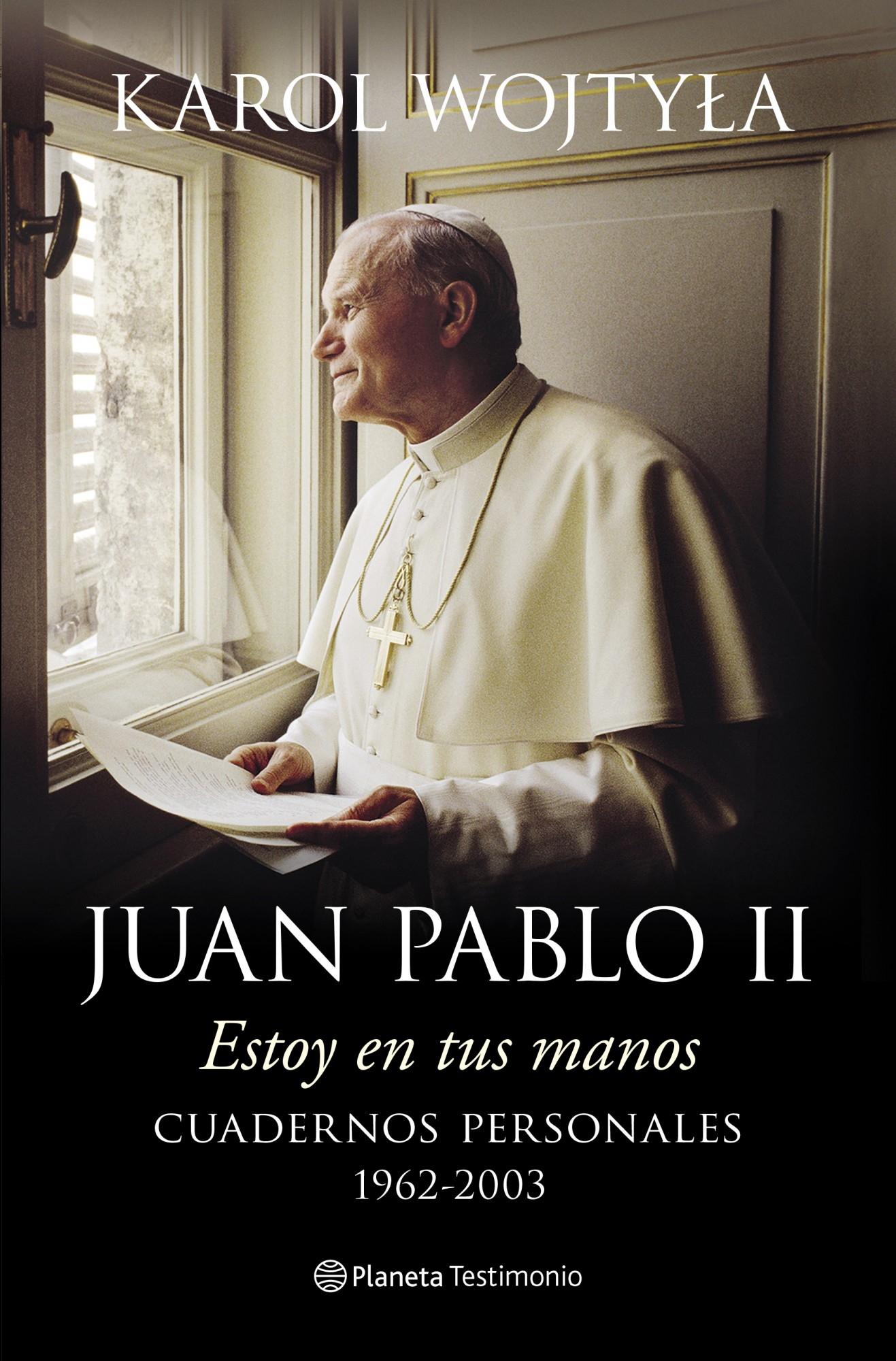 ESTOY EN TUS MANOS. CUADERNOS PERSONALES 1962-2003.