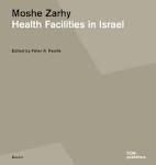 MOSHE ZARHY. HEALTH FACILITIES IN ISRAEL