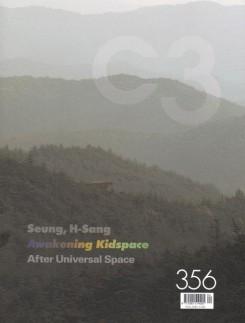 C3 Nº 356. SEUNG, H- SANG, AWAKENING KIDSCAPE. AFTER UNIVERSAL SPACE