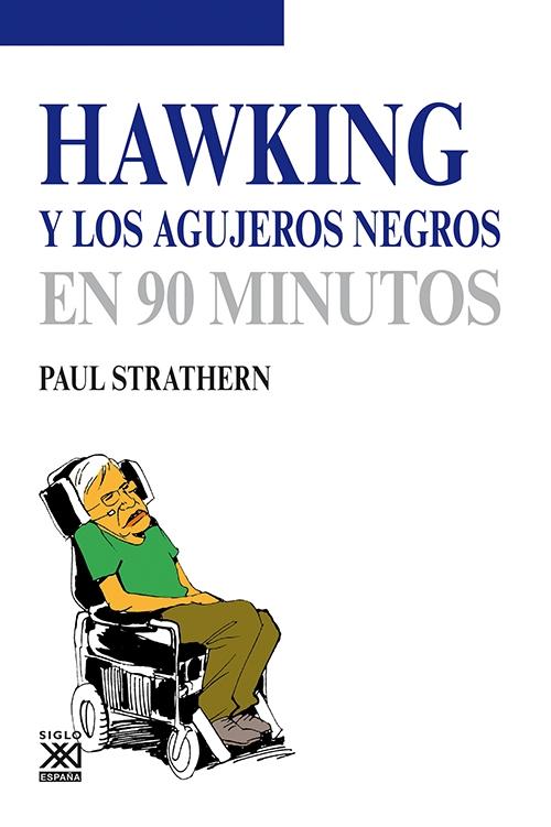 HAWKING Y LOS AGUJEROS NEGROS EN 90 MINUTOS. 