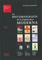 HISTORIOGRAFIA DE LA ARQUITECTURA MODERNA. 