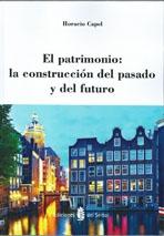 PATRIMONIO: LA CONSTRUCCION DEL PASADO Y DEL FUTURO