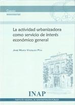 ACTIVIDAD URBANIZADORA COMO SERVICIO DE INTERES ECONOMICO GENERAL