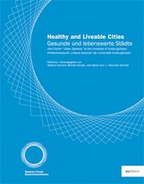 HEALTHY AND LIVEABLE CITIES. CURRENT TRENDS IN URBAN DEVELOPMENT