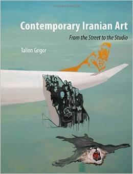 CONTEMPORARY IRANIAN ART. FROM HE STREET TO THE STUDIO