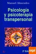 PSICOLOGÍA Y PSICOTERAPIA TRANSPERSONAL. 