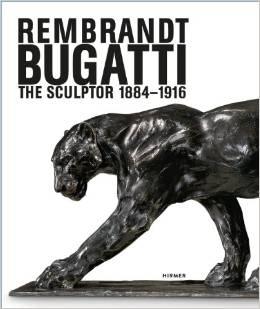 BUGATTI: REMBRANDT BUGATTI. THE SCULPTOR 1884- 1916.