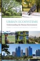 URBAN ECOSYSTEMS. UNDERSTANDING THE HUMAN ENVIRONMENT