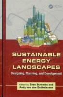 SUSTAINABLE ENERGY LANDSCAPES. DESIGNING, PLANNING AND DEVELOPMENT