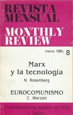 REVISTA MENSUAL Nº 8. MONTHLY REVIEW. MARX Y L ATECNOLOGIA/ EUROCOMUNISMO
