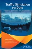 TRAFFIC SIMULATIONM AND DATA. VALIDATION METHODS AND APPLICATIONS