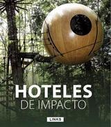 HOTELES DE IMPACTO. 