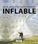 INFLABLE. ARTE, ARQUITECTURA Y DISEÑO. 