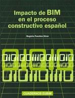 IMPACTO DE BIM EN EL PROCESO CONSTRUCTIVO ESPAÑOL. 