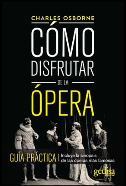 COMO DISFRUTAR DE LA OPERA. 