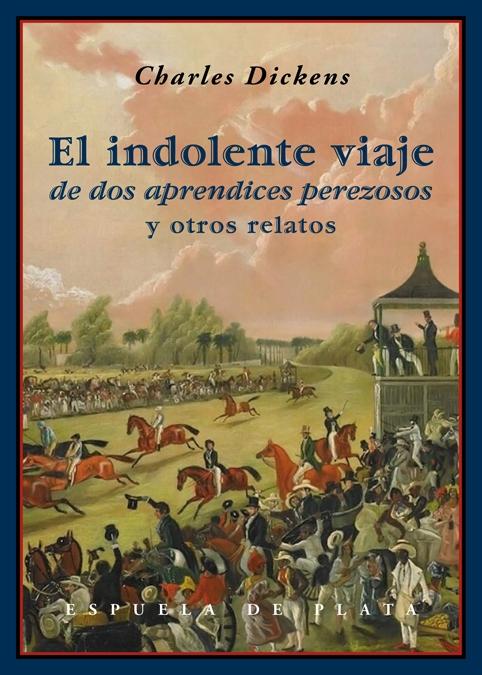 EL INDOLENTE VIAJE DE DOS APRENDICES PEREZOSOS "Y OTROS CUENTOS"