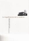 MAGNIFICENCIA DE LO MODERNO - PROYECTOS DE MIGUEL MARTIN