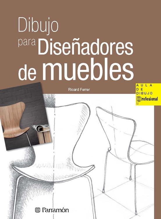 DIBUJO PARA DISEÑADORES DE MUEBLES.