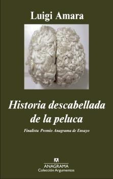 HISTORIA DESCABELLADA DE LA PELUCA