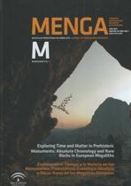 MENGA. MONOGRAFICO 01. EXPLORANDO EL TIEMPO Y LA MATERIA EN LOS MONUMENTOS PREHISTORICOS: CRONOLOGIA ABS