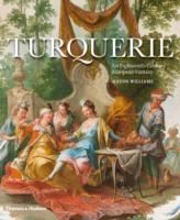 TURQUERIE. AN EIGHTEENTH- CENTURY EUROPEAN FANTASY