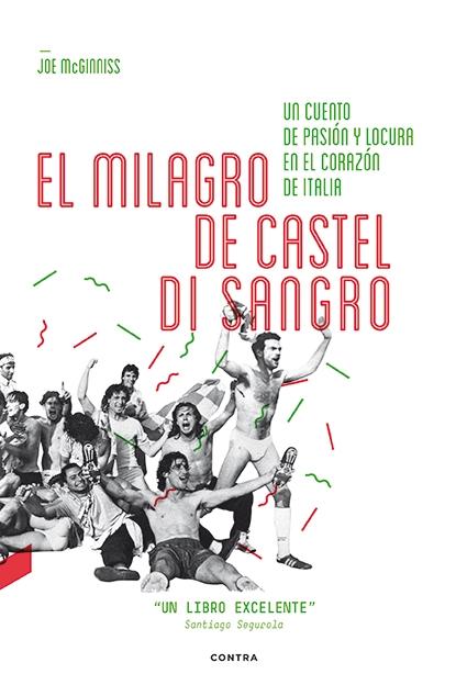 MILAGRO DE CASTEL DI SANGRO, EL "UN CUENTO DE PASION Y LOCURA EN EL CORAZON DE ITALIA"