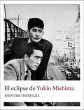 ECLIPSE DE YUKIO MISHIMA, EL