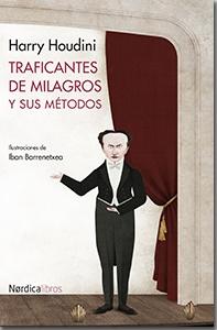 TRAFICANTES DE MILAGROS Y SUS METODOS